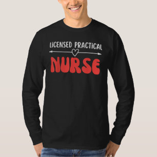 Licensed Practical Nurse Groovy  LPN healthcare wo T-Shirt