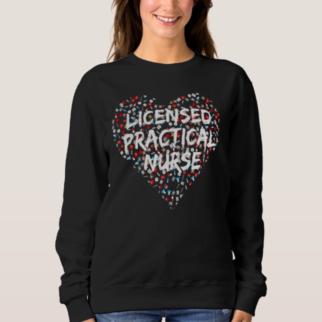 Licensed Practical Nurse Lpn Heart Design Sweatshirt (Front)