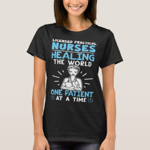 Licensed Practical Nurses Healing the World T-Shirt
