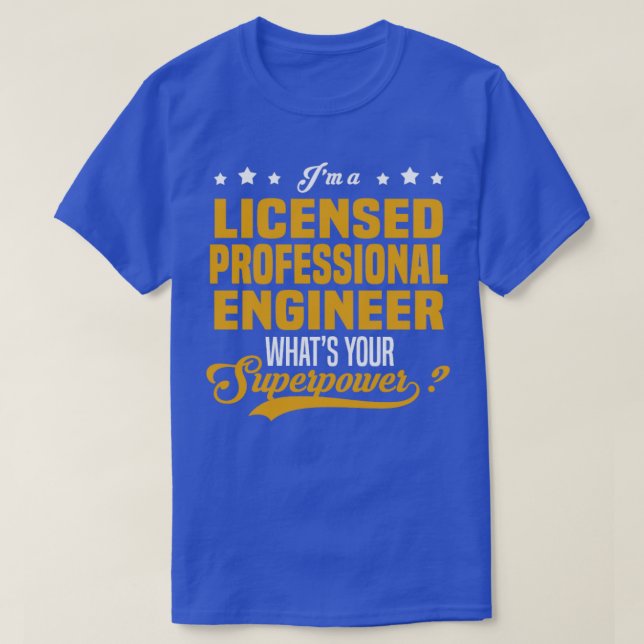 Licensed Professional Engineer  T-Shirt (Design Front)