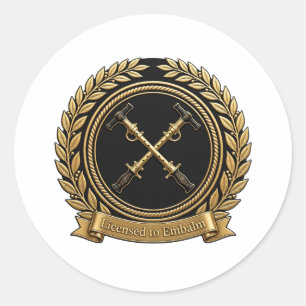 Licensed to Embalm — Funeral Sticker