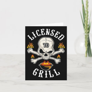 Licensed To Grill Bbq Gift For Men For Fathers Day Card