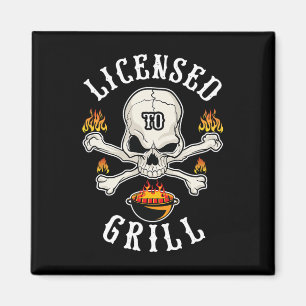 Licensed To Grill Bbq Gift For Men For Fathers Day Magnet