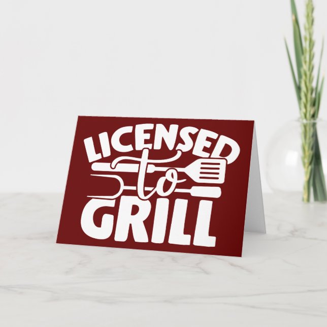 Licensed To Grill Card (Front)