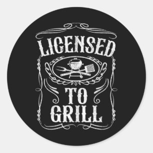 Licensed To Grill Funny Bbq Grilling Fathers Day D Classic Round Sticker