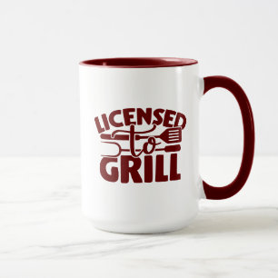 Licensed To Grill Mug