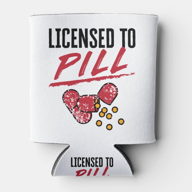 Licensed to Pill Pharmacist Graduation Grad Can Cooler (Front)