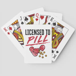 Licensed to Pill Pharmacist Graduation Grad Playing Cards