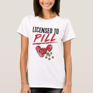Licensed to Pill Pharmacist Graduation Grad T-Shirt