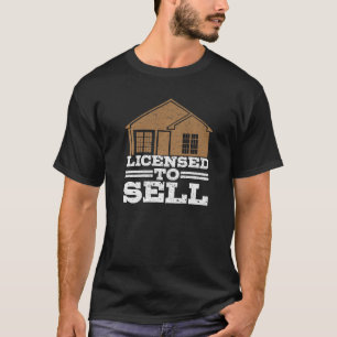 Licensed to Sell Mortgage Loan Officer  1 T-Shirt