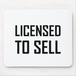 Licensed To Sell Mouse Mat
