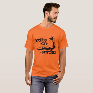 "Liches Get Stitches" T-Shirt