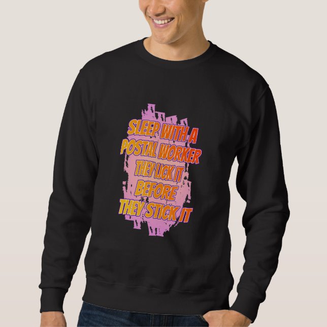 Lick It Before Stick Postal Parcel  Sarcastic Humo Sweatshirt (Front)