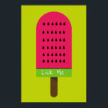Lick me funny Pop Art popsicle fruity watermelon Poster<br><div class="desc">Lick Me cute funny slogan  with a cute pop art colorful bright illustration of a watermelon popsicle ice-block in pink and lime green. Happy and fruity !</div>