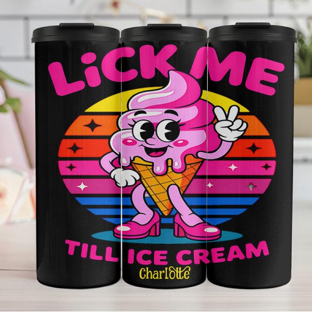 Lick Me Till Ice Cream" - Funny Cartoon  Thermal Tumbler (Creator Uploaded)