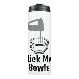 Lick My Bowls Thermal Tumbler