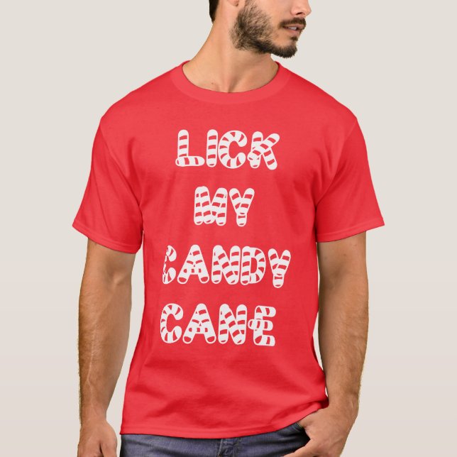 Lick My Candy Cane T-Shirt (Front)
