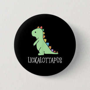 Lickalottapus Funny Lesbian Lgbtq Pride, Funny Hum 6 Cm Round Badge