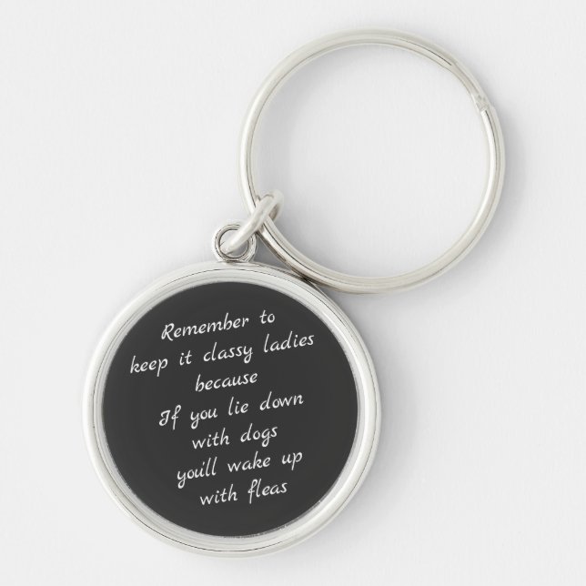 Lie down with dogs, wake up with fleas key ring (Front)