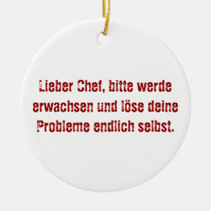 "Lieber Chef, bitte werde erwachsen..." Ceramic Tree Decoration