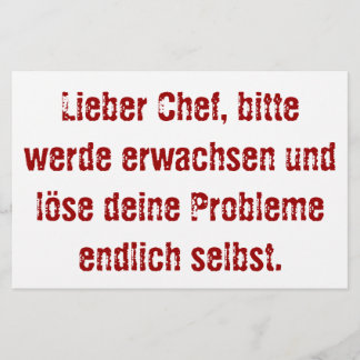 "Lieber Chef, bitte werde erwachsen..." Stationery