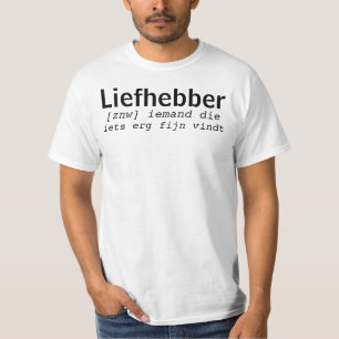 Liefhebber T-Shirt