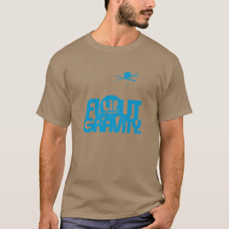 Lif. Is Short. Flout Gravity. Ski. T-Shirt