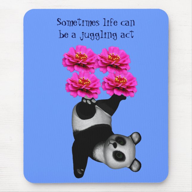 Life A Juggling Act Panda Inspirational Mousepad (Front)