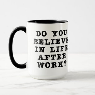 Life After Work Mug