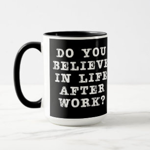 Life After Work on Black Mug