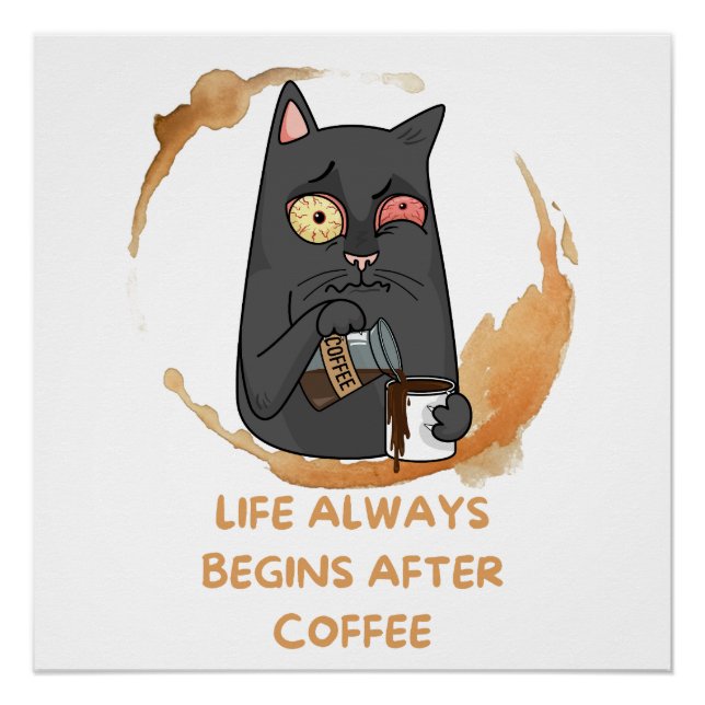 life always begin after coffee poster (Front)