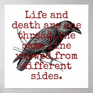 Life And Death Are One Thread - Death Quote  Poster
