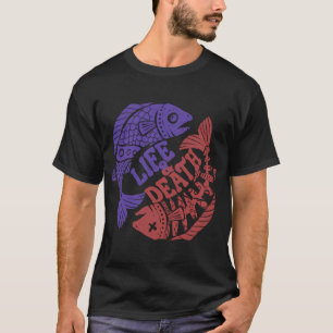 Life and Death Pisces Paradox T-Shirt