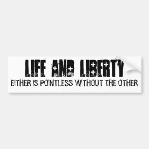 Life and Liberty Bumper Sticker