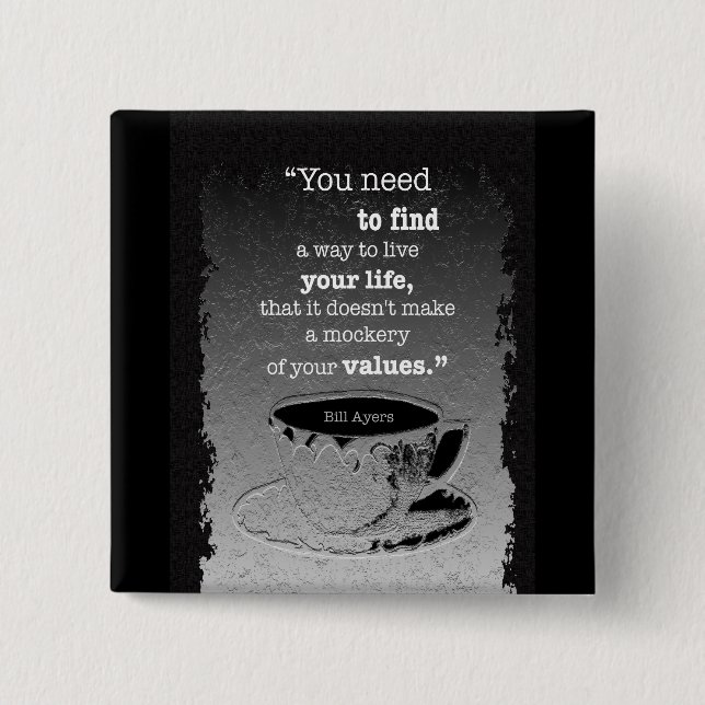 Life and Values, Illustrated Existentialism quote 15 Cm Square Badge (Front)