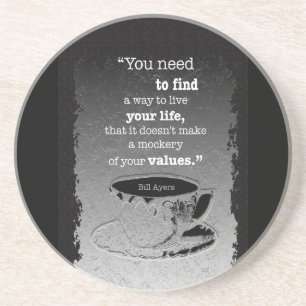 Life and Values, Illustrated Existentialism quote Coaster
