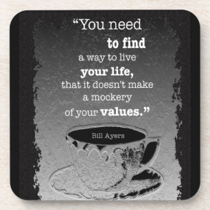 Life and Values, Illustrated Existentialism quote Coaster