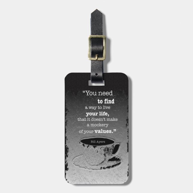 Life and Values, Illustrated Existentialism quote Luggage Tag (Front Vertical)