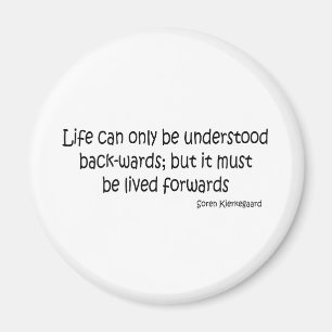 Life Backwards quote Magnet
