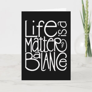 Life Balance White Card