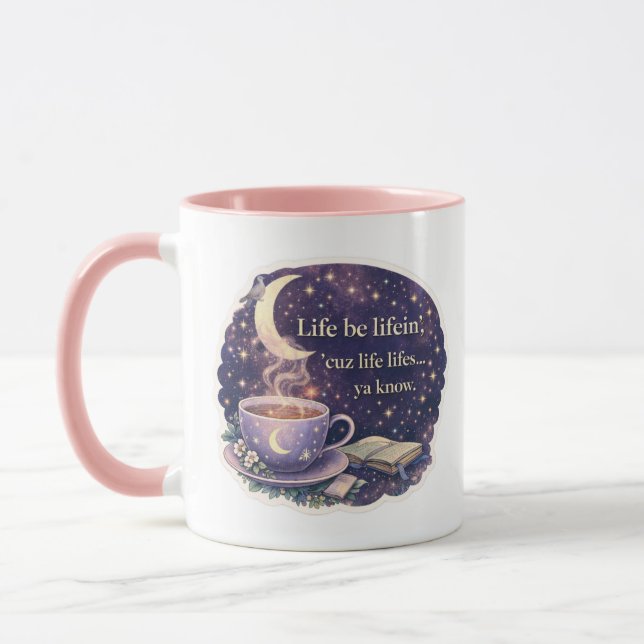 Life Be Lifein’ – Quote - V1 - mug (Left)