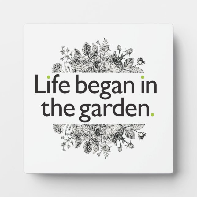 Life Began in the Garden Plaque (Front)