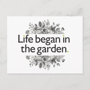 Life Began in the Garden Postcard