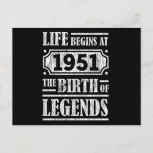 Life Begins 1951 The Birth Of Legend 71st Birthday Postcard