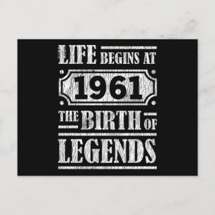 Life Begins 1961 The Birth Of Legend 61st Birthday Postcard