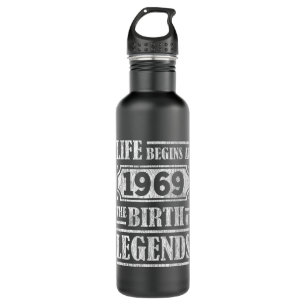 Life Begins 1969 The Birth Of Legend 52nd Birthday 710 Ml Water Bottle