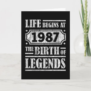 Life Begins 1987 The Birth Of Legend 34th Birthday Card