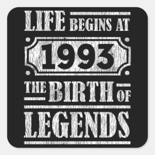 Life Begins 1993 The Birth Of Legend 28th Birthday Square Sticker
