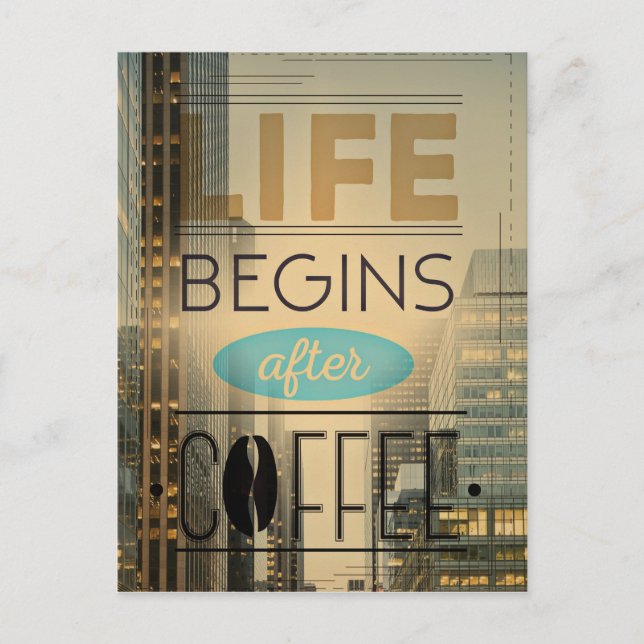 Life Begins After Coffee Caffeine Addict Postcard (Front)