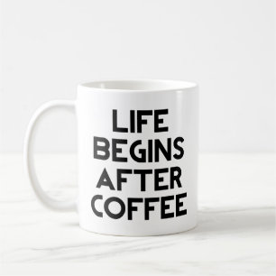 Life Begins After Coffee Coffee Mug